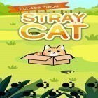 Download game Taming a stray cat for free and Diamond legend for Android phones and tablets .