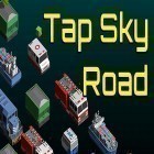 Download game Tap sky road for free and Mysterious Raygun for Android phones and tablets .
