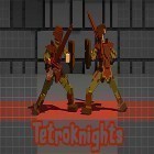 Download game Tetroknights for free and The descent for Android phones and tablets .