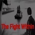 Download game The fight within for free and Real super speed racing for Android phones and tablets .