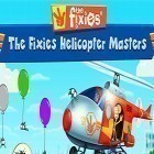 Download game The fixies: The fixies helicopter masters. Fiksiki: Building games fix it free games for kids for free and Crazy cooking chef for Android phones and tablets .