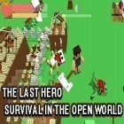 Download game The last hero: Survival in the open world for free and Shoot them all: Commando for Android phones and tablets .