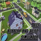 Download game Thief: Robbery and heist simulator for free and Go kart run for Android phones and tablets .