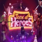 Download game Tome of heroes for free and On my own: Woodland survival adventure for Android phones and tablets .