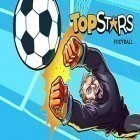 Download game Top stars football for free and Speed iceboat for Android phones and tablets .