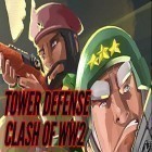 Download game Tower defense: Clash of WW2 for free and Turbo Grannies for Android phones and tablets .