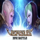 Download game Versus: Epic battle for free and Helix horizon for Android phones and tablets .