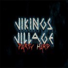 Download game Vikings village: Party hard for free and Fighting elf for Android phones and tablets .