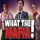 Download game What the mafia: Turf wars for free and Mr. Jimmy Jump: The great rescue for Android phones and tablets .