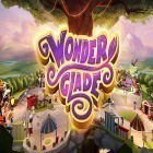 Download game Wonderglade for free and Stone of souls for Android phones and tablets .