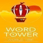 Download game Word tower: World trip for free and Alien space shooter 3D for Android phones and tablets .
