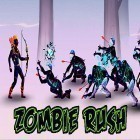 Download game Zombie rush for free and Hero buster for Android phones and tablets .