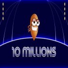 Download game 10 millions for free and Down the hill for Android phones and tablets .