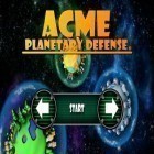 Download game ACME Planetary Defense for free and Neighbours from hell: Season 1 for Android phones and tablets .
