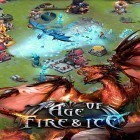 Download game Age of fire and ice for free and You sunk: Submarine game for Android phones and tablets .