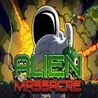 Download game Alien massacre for free and Kingdom defense: Tower wars TD for Android phones and tablets .