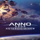 Download game Anno 2205: Asteroid miner for free and Magic sword: Storm strikes for Android phones and tablets .