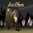 Download game Antihero for free and Don Quixote for Android phones and tablets .