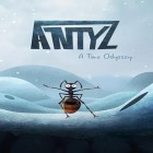 Download game Antyz: A time odyssey for free and Lords of the fallen for Android phones and tablets .
