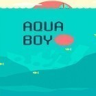 Download game Aqua boy for free and Resurrection of heroes for Android phones and tablets .