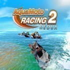 Download game Aqua moto racing 2 redux for free and Pit-in racing for Android phones and tablets .