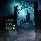 Download game Asylum: Night shift 2 for free and Robo rush for Android phones and tablets .