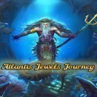 Download game Atlantis: Jewels journey for free and Cooking fever for Android phones and tablets .