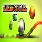 Download game Balance ball 3D for free and Legend of Solgard for Android phones and tablets .