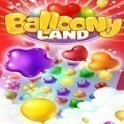 Download game Balloony land for free and Toy Wars Story of Heroes for Android phones and tablets .