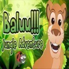Download game Baluu!!! Jungle Adventure for free and Forest rescue 2: Friends united for Android phones and tablets .