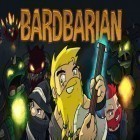 Download game Bardbarian for free and To-Fu: The Trials of Chi for Android phones and tablets .