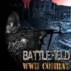 Download game Battlefield: WW2 combat for free and Rise of Cyber for Android phones and tablets .