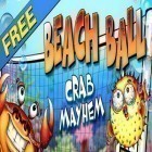 Download game Beach Ball. Crab Mayhem for free and Mini golf club 2 for Android phones and tablets .