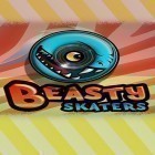 Download game Beasty skaters for free and Fishing time 2016 for Android phones and tablets .