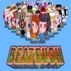 Download game Beat rush for free and Random heroes 3 for Android phones and tablets .