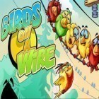 Download game Birds on a Wire for free and Hello yogurt for Android phones and tablets .