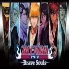 Download game Bleach: Brave souls for free and Peti for Android phones and tablets .