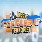 Download game Blocky cop pursuit terrorist for free and Birk's Adventure for Android phones and tablets .