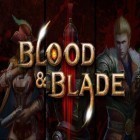 Download game Blood and blade for free and Treasure fetch: Adventure time for Android phones and tablets .
