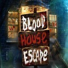 Download game Blood house escape for free and Fishing break for Android phones and tablets .