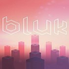 Download game Bluk for free and The serene sky for Android phones and tablets .