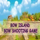 Download game Bow island: Bow shooting game for free and King tongue for Android phones and tablets .