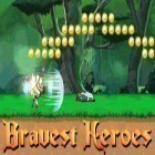 Download game Bravest heroes for free and Innocent bane for Android phones and tablets .