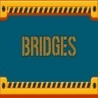Download game Bridges for free and Jewel butterfly for Android phones and tablets .
