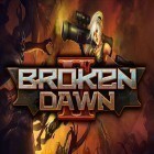 Download game Broken dawn 2 for free and Ride out heroes for Android phones and tablets .