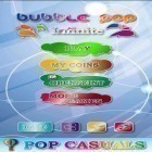 Download game Bubble Pop Infinite for free and Pocket claw for Android phones and tablets .