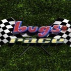 Download game Bugs Race for free and Go go ghost for Android phones and tablets .