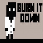 Download game Burn it down for free and Mini warrior for Android phones and tablets .