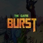 Download game Burst for free and Drive Kill for Android phones and tablets .