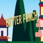 Download game Butter punch for free and Run Yepi run! for Android phones and tablets .